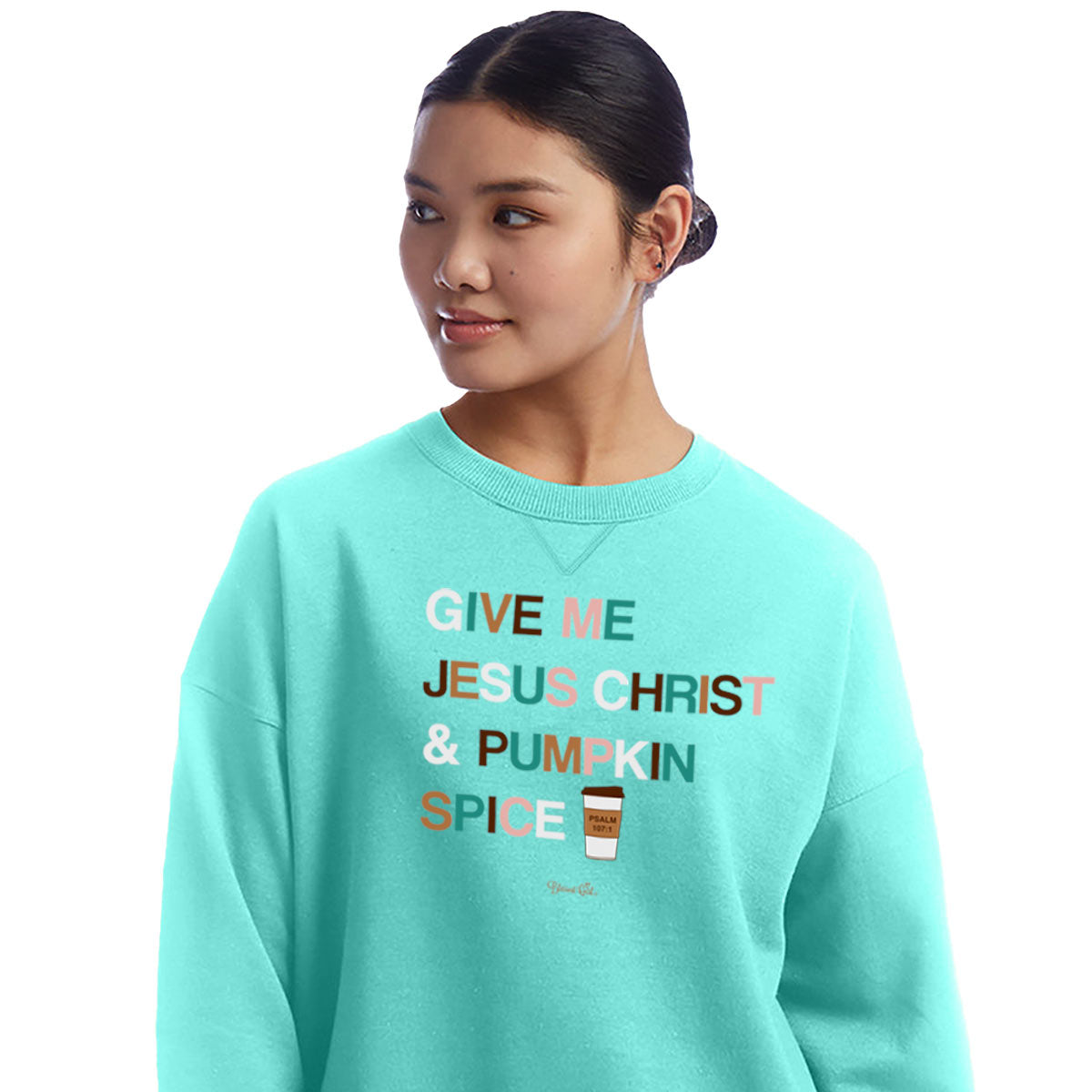 Blessed Girl Womens Sweatshirt Give Me Jesus Christ
