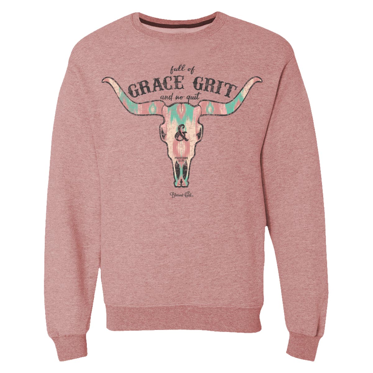 Blessed Girl Womens Sweatshirt Grace & Grit