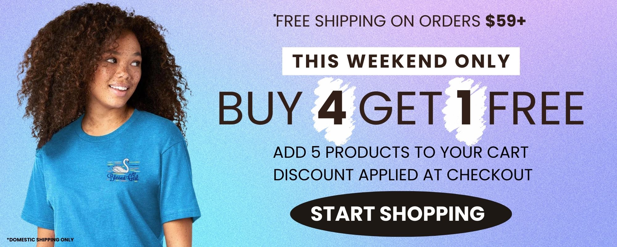 Blessed Girl Weekend Sale - Buy 4 Get 1 Free